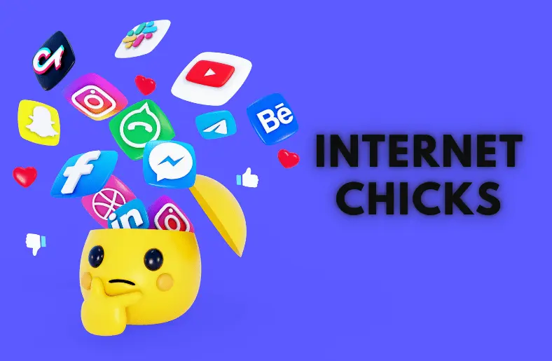 Internet Chicks